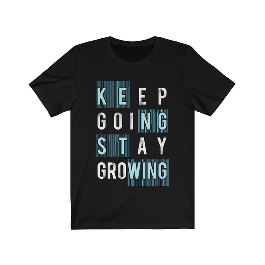 Keep Going Stay Growing Inspiration Quote